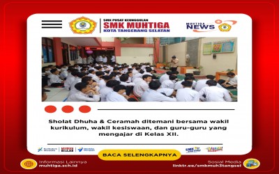 SMK Muhammadiyah 3 Tangsel Gelar Sholat Dhuha Bersama & Sosialisasi Seputar Kegiatan Sekolah