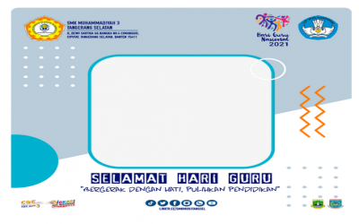 Twibbon SELAMAT HARI GURU 2021 - SMK MUHAMMADIYAH 3 TANGERANG SELATAN
